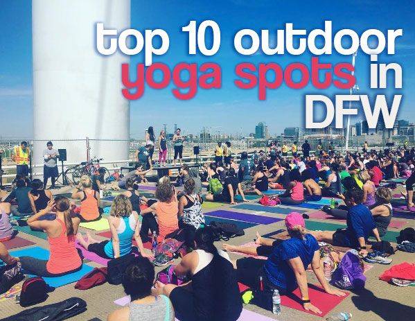 Top-10-Outdoor-Yoga-Spots-in-DFW